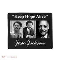 Jesse Jackson Keep Hope Alive Mousepad thumb 0