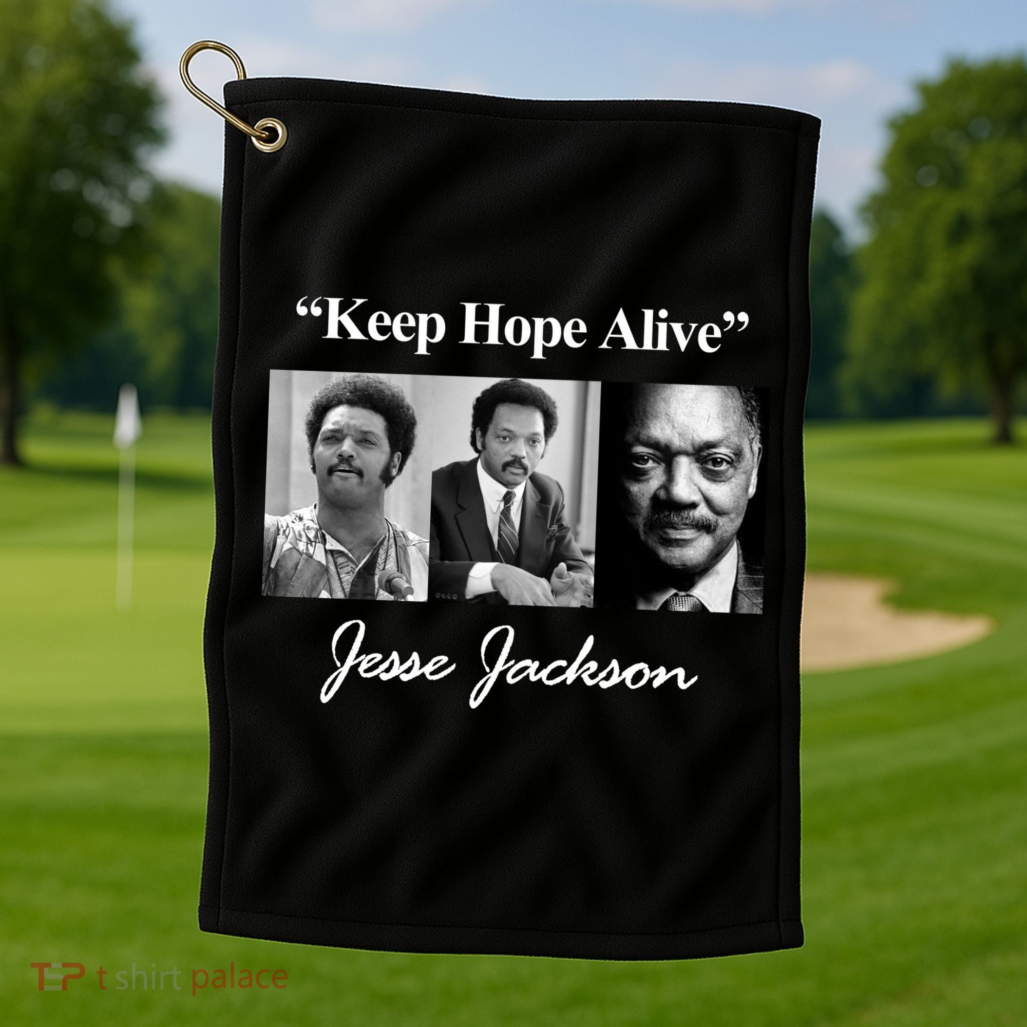 Jesse Jackson Keep Hope Alive Golf Towel