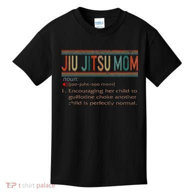 Jiu Jitsu Mom Definition BJJ MMA Jujitsu Martial Kids T-Shirt