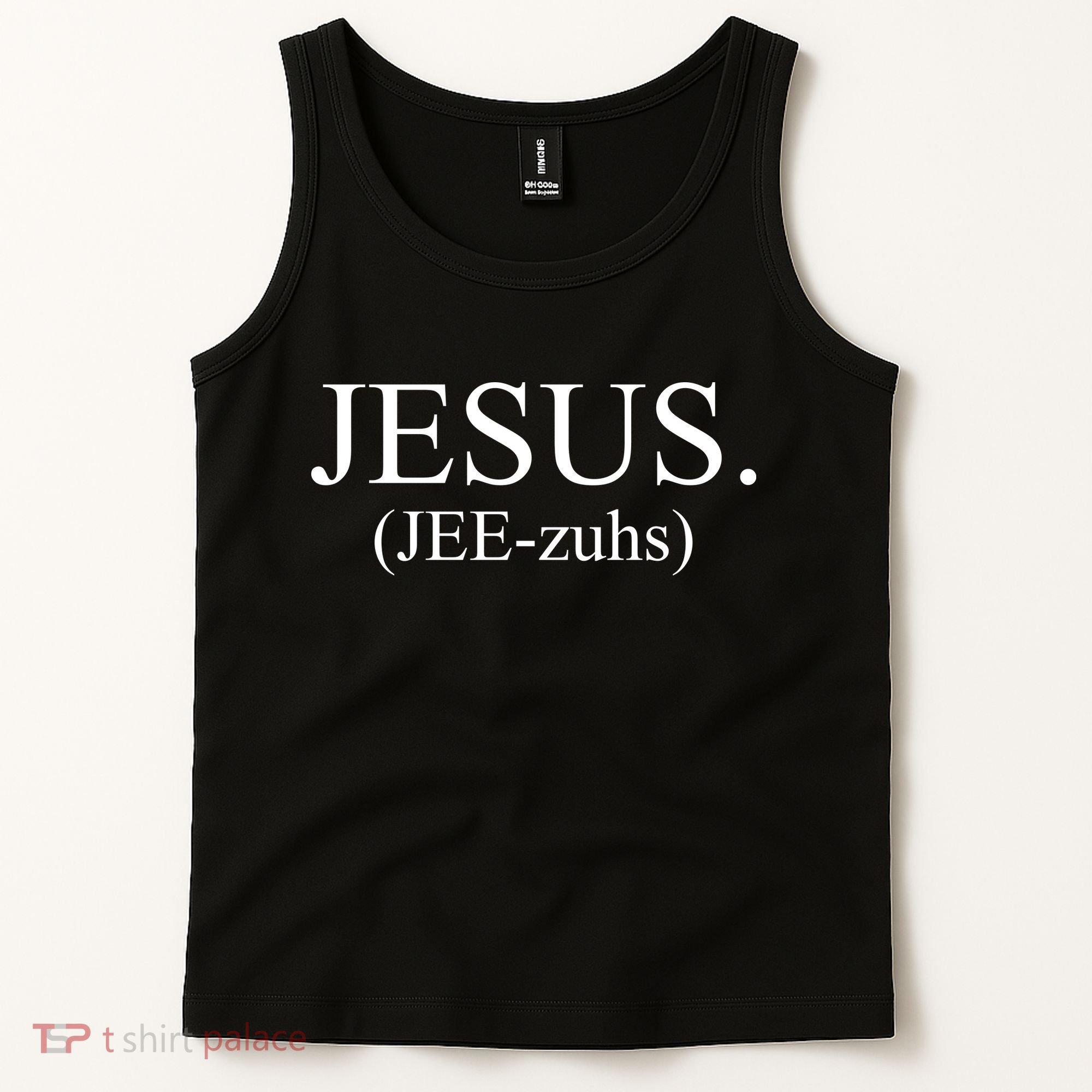Jesus Jee-zuhs Pronunciation Tank Top