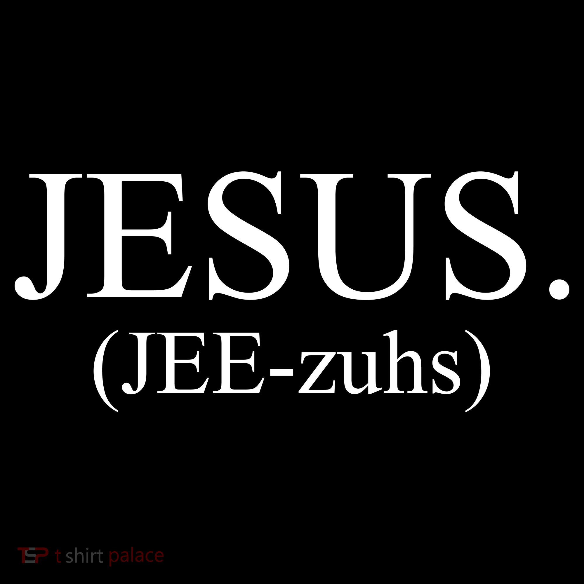 Jesus Jee-zuhs Pronunciation Women's Long Sleeve Shirt