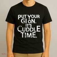 Jiu Jitsu Put Your Gi On ItS Cuddle Time Bjj Funny T-Shirt thumb 3