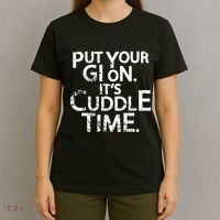 Jiu Jitsu Put Your Gi On ItS Cuddle Time Bjj Funny T-Shirt thumb 4