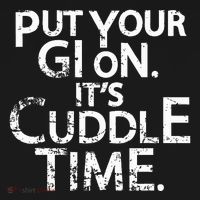 Jiu Jitsu Put Your Gi On ItS Cuddle Time Bjj Funny T-Shirt thumb 7