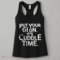 Jiu Jitsu Put Your Gi On ItS Cuddle Time Bjj Funny Women's Tank Top thumb 3