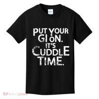 Jiu Jitsu Put Your Gi On ItS Cuddle Time Bjj Funny Kids T-Shirt thumb 0