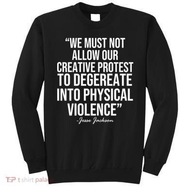 Jesse Jackson Quote Sweatshirt