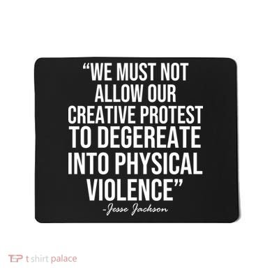 Jesse Jackson Quote Mousepad