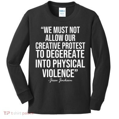 Jesse Jackson Quote Kids Long Sleeve Shirt