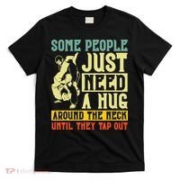 Jiu Jitsu Some People Need A Hug BJJ MMA Jujitsu T-Shirt thumb 0