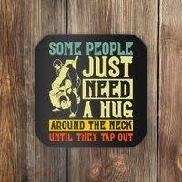 Jiu Jitsu Some People Need A Hug BJJ MMA Jujitsu Coaster thumb 0