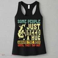 Jiu Jitsu Some People Need A Hug BJJ MMA Jujitsu Women's Tank Top thumb 3