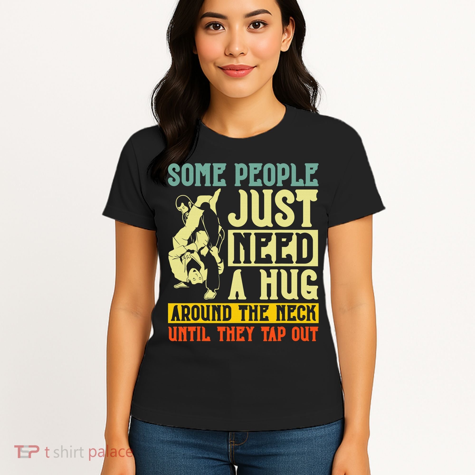 Jiu Jitsu Some People Need A Hug BJJ MMA Jujitsu Women's T-Shirt