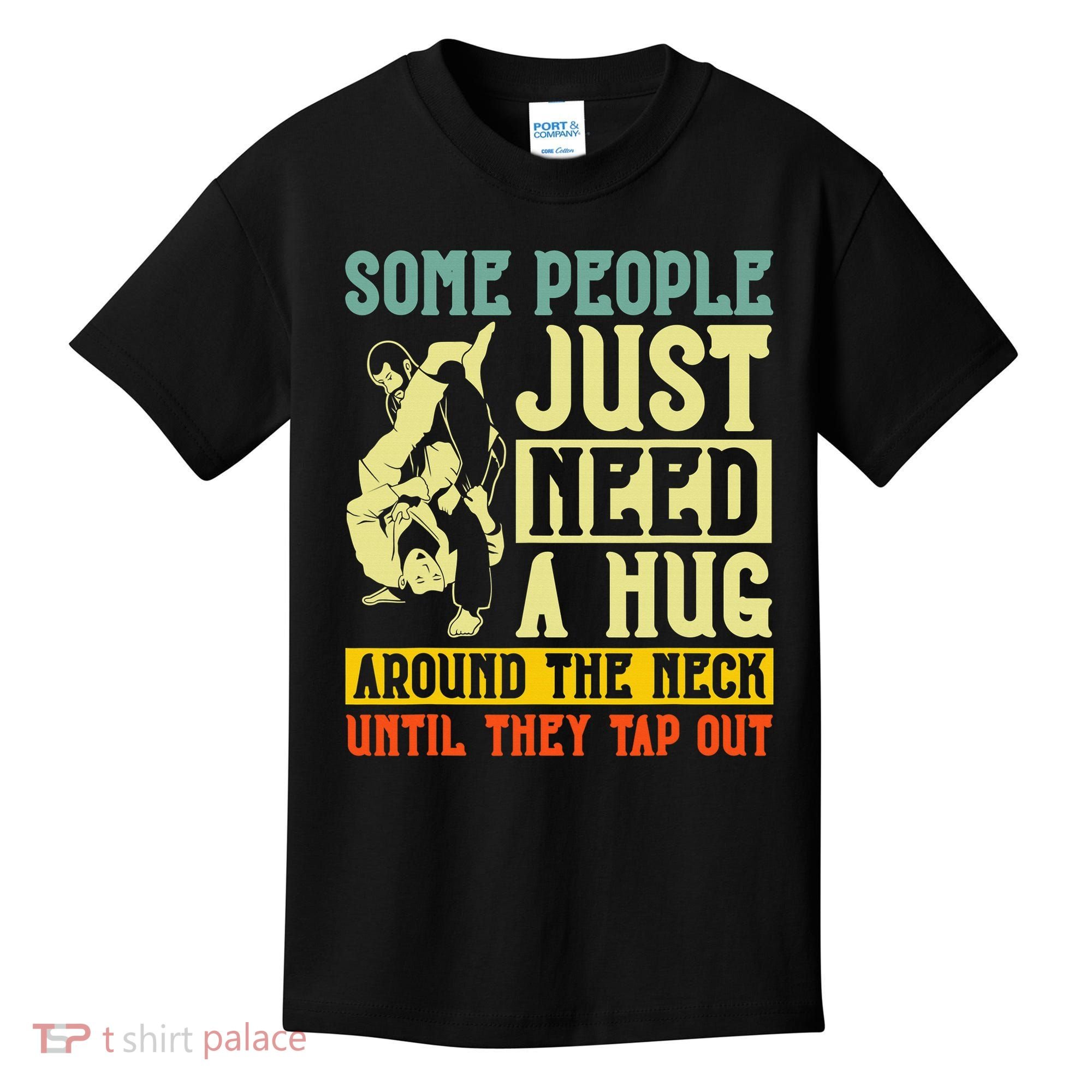 Jiu Jitsu Some People Need A Hug BJJ MMA Jujitsu Kids T-Shirt