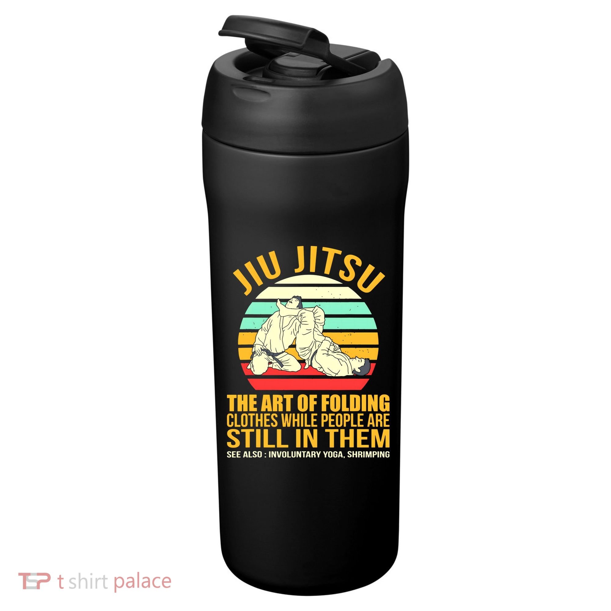 Jiu Jitsu Shirts Art Of Folding Clothes BJJ MMA Jujitsu 24oz Duet Stainless Steel Tumbler