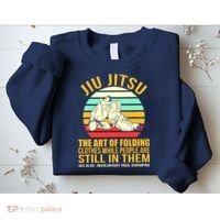 Jiu Jitsu Shirts Art Of Folding Clothes BJJ MMA Jujitsu Sweatshirt thumb 2