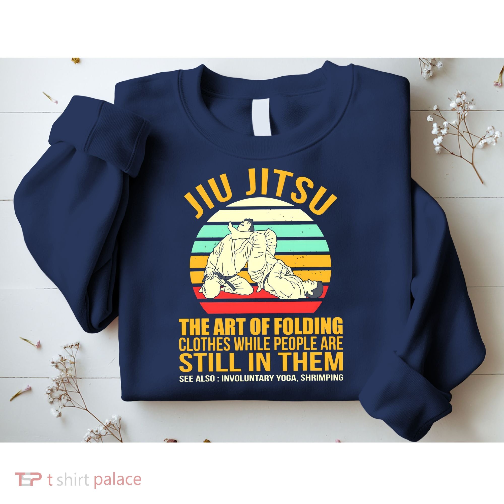 Jiu Jitsu Shirts Art Of Folding Clothes BJJ MMA Jujitsu Sweatshirt
