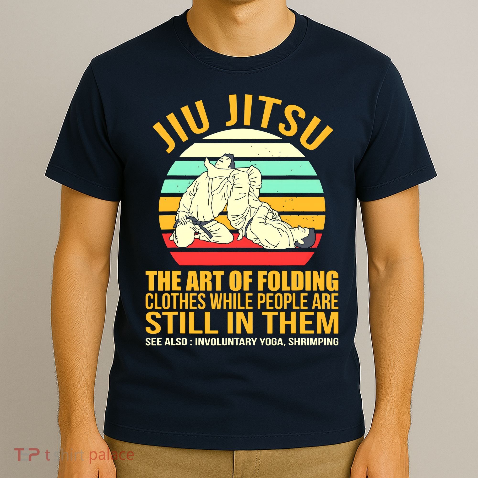 Jiu Jitsu Shirts Art Of Folding Clothes BJJ MMA Jujitsu T-Shirt