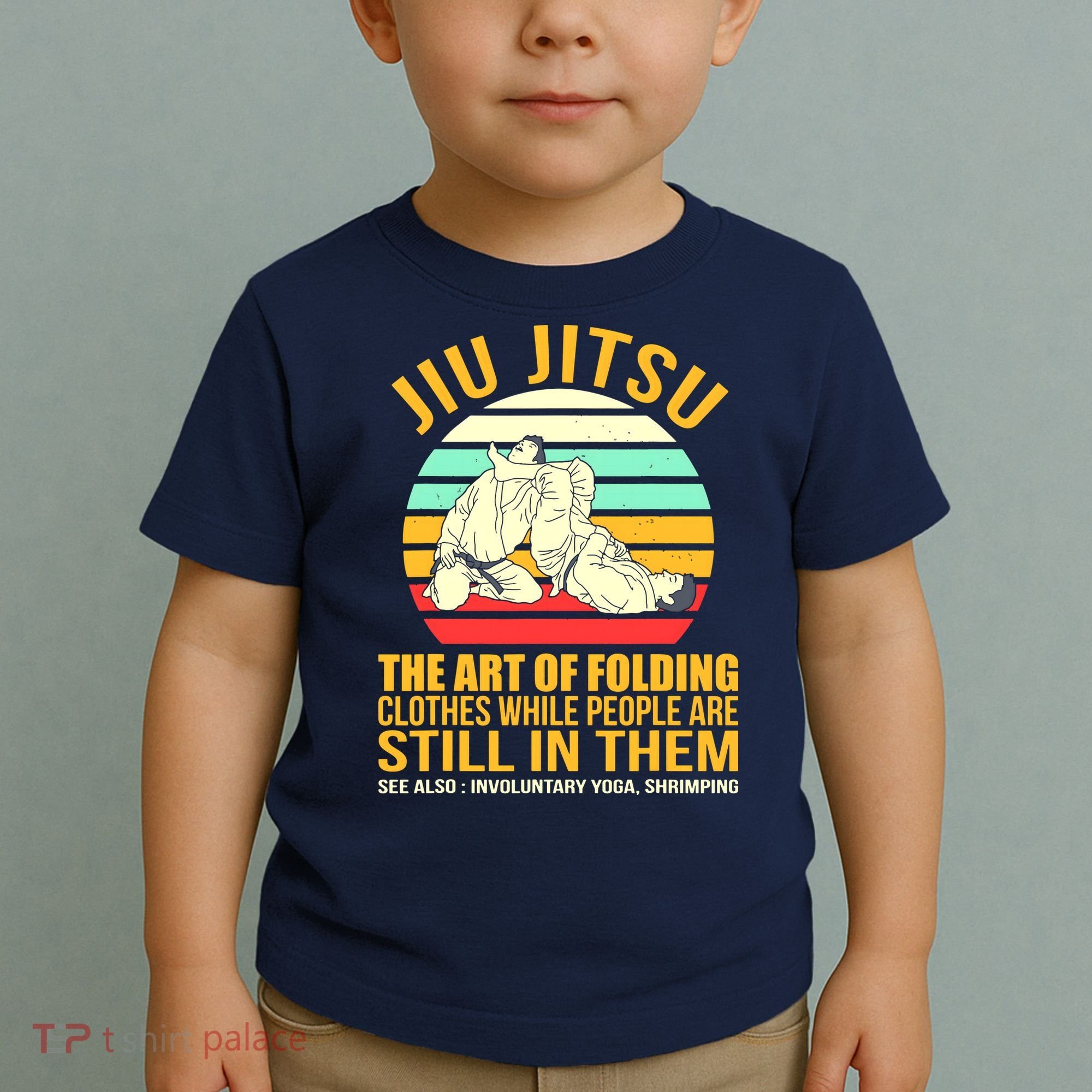 Jiu Jitsu Shirts Art Of Folding Clothes BJJ MMA Jujitsu Toddler T-Shirt