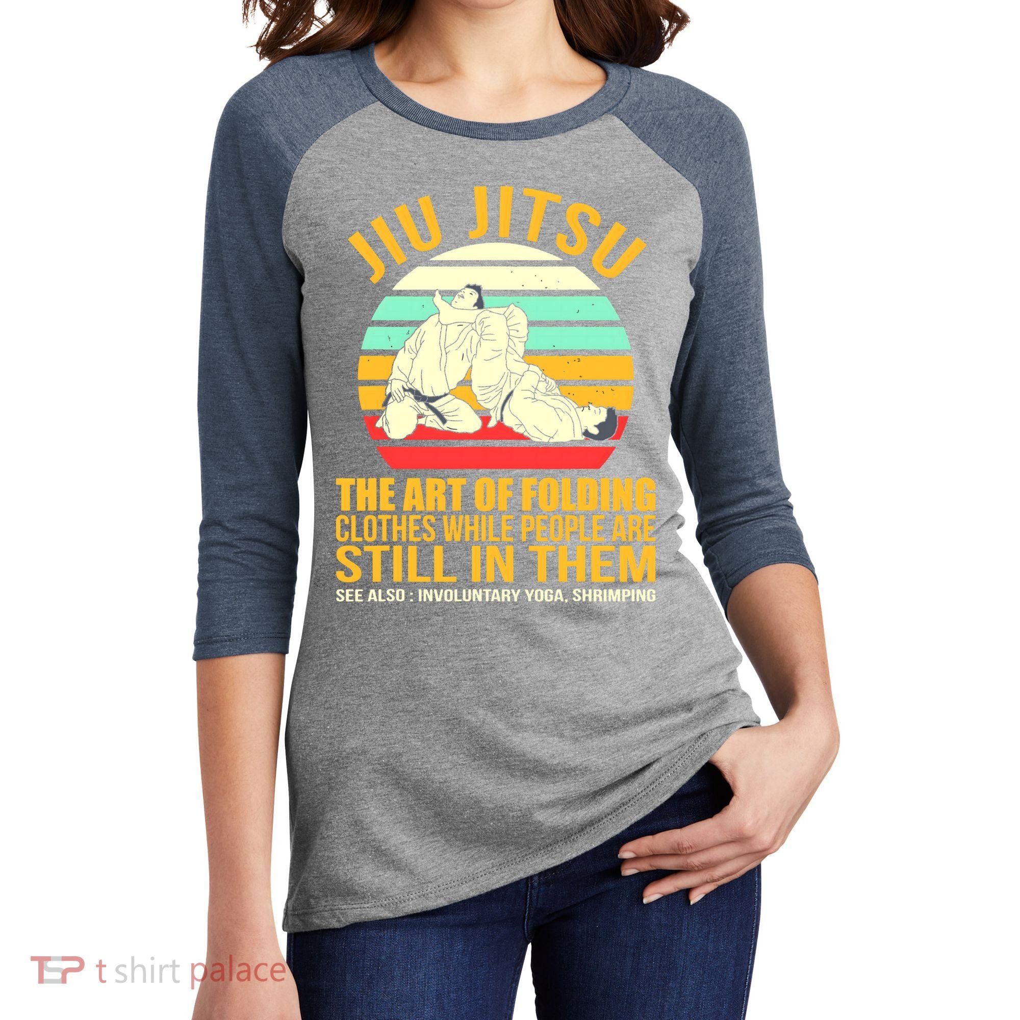 Jiu Jitsu Shirts Art Of Folding Clothes BJJ MMA Jujitsu Women's Tri-Blend 3/4-Sleeve Raglan Shirt