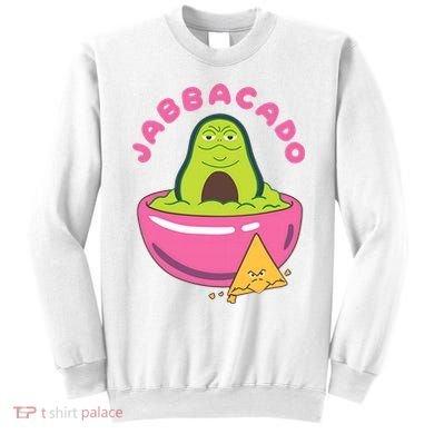 Jabbacado The Hutt Guacamole Sweatshirt