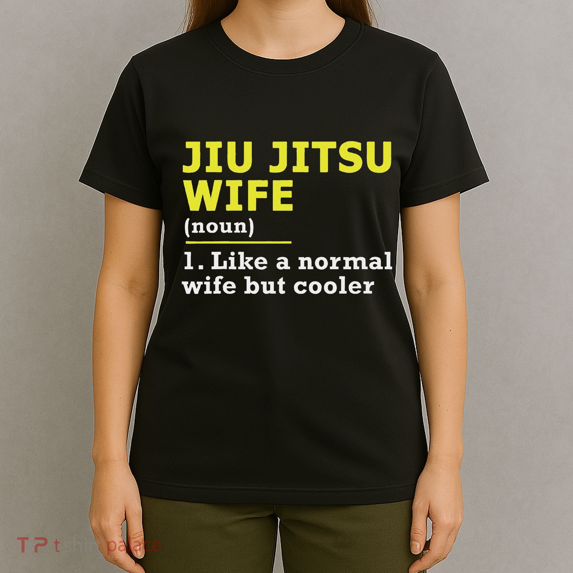 Jiu Jitsu Wife Definition T-Shirt