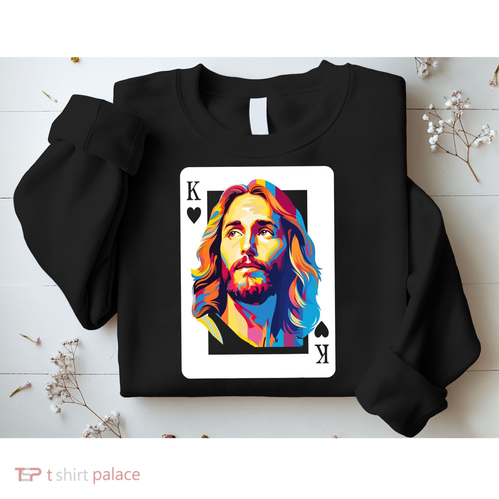 Jesus King Card Christian Sweatshirt