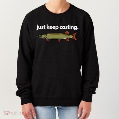 Just Keep Casting Musky Fishing Women's Sweatshirt