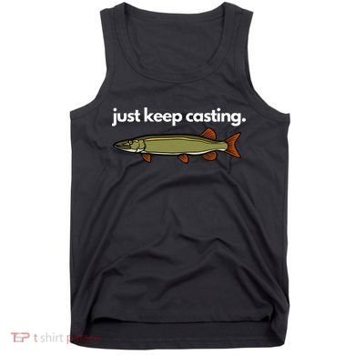 Just Keep Casting Musky Fishing Tank Top