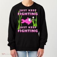 Just Keep Fighting Funny Breast Cancer Women's Sweatshirt thumb 0