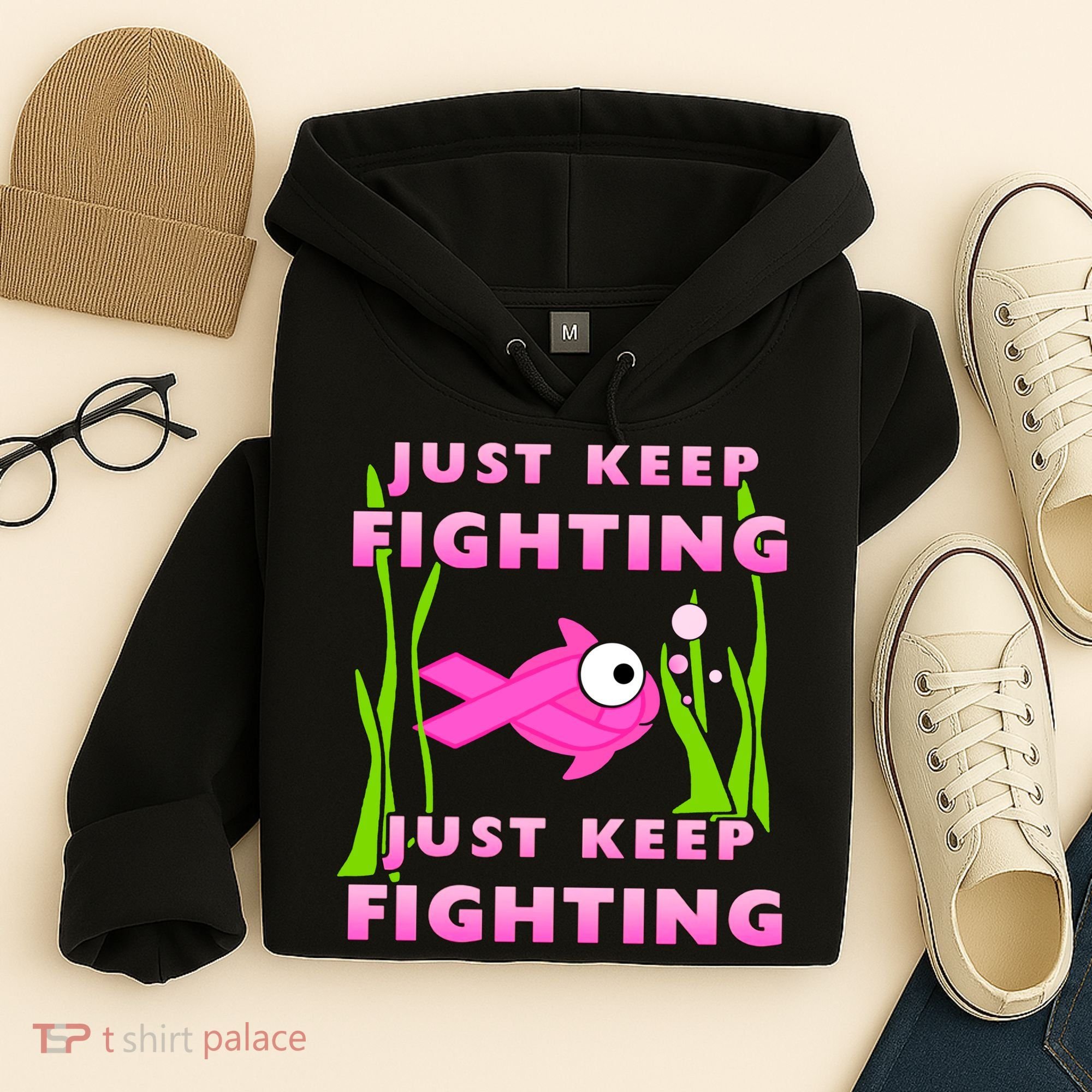 Just Keep Fighting Funny Breast Cancer Hoodie