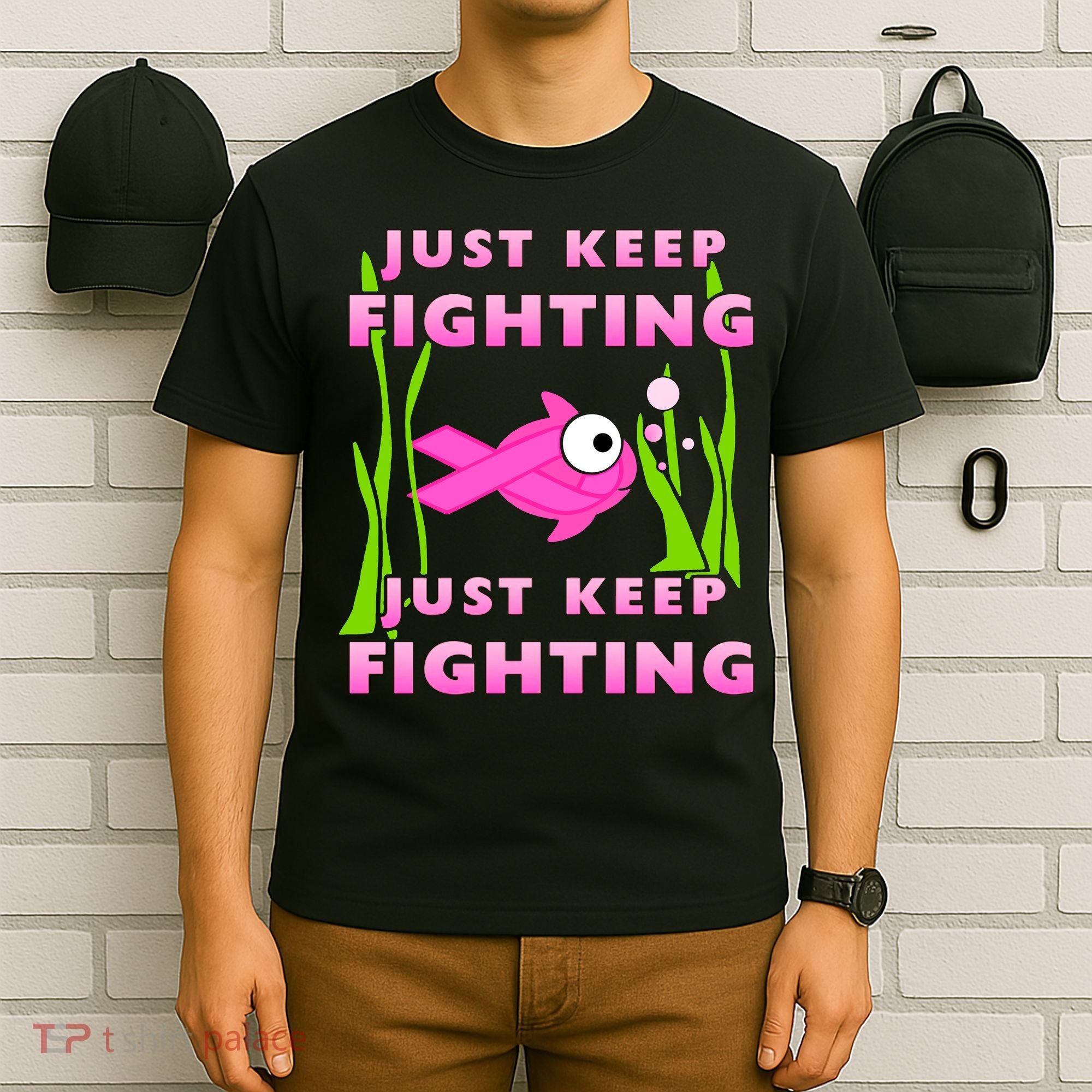 Just Keep Fighting Funny Breast Cancer T-Shirt