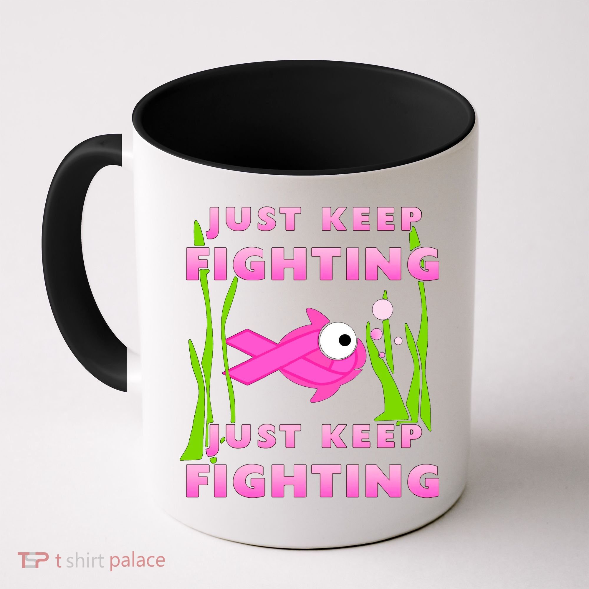 Just Keep Fighting Funny Breast Cancer Coffee Mug