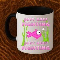 Just Keep Fighting Funny Breast Cancer Coffee Mug thumb 2