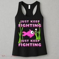 Just Keep Fighting Funny Breast Cancer Women's Tank Top thumb 3