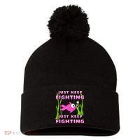 Just Keep Fighting Funny Breast Cancer Pom Pom 12in Knit Beanie thumb 0
