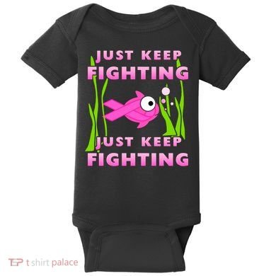 Just Keep Fighting Funny Breast Cancer Baby Bodysuit
