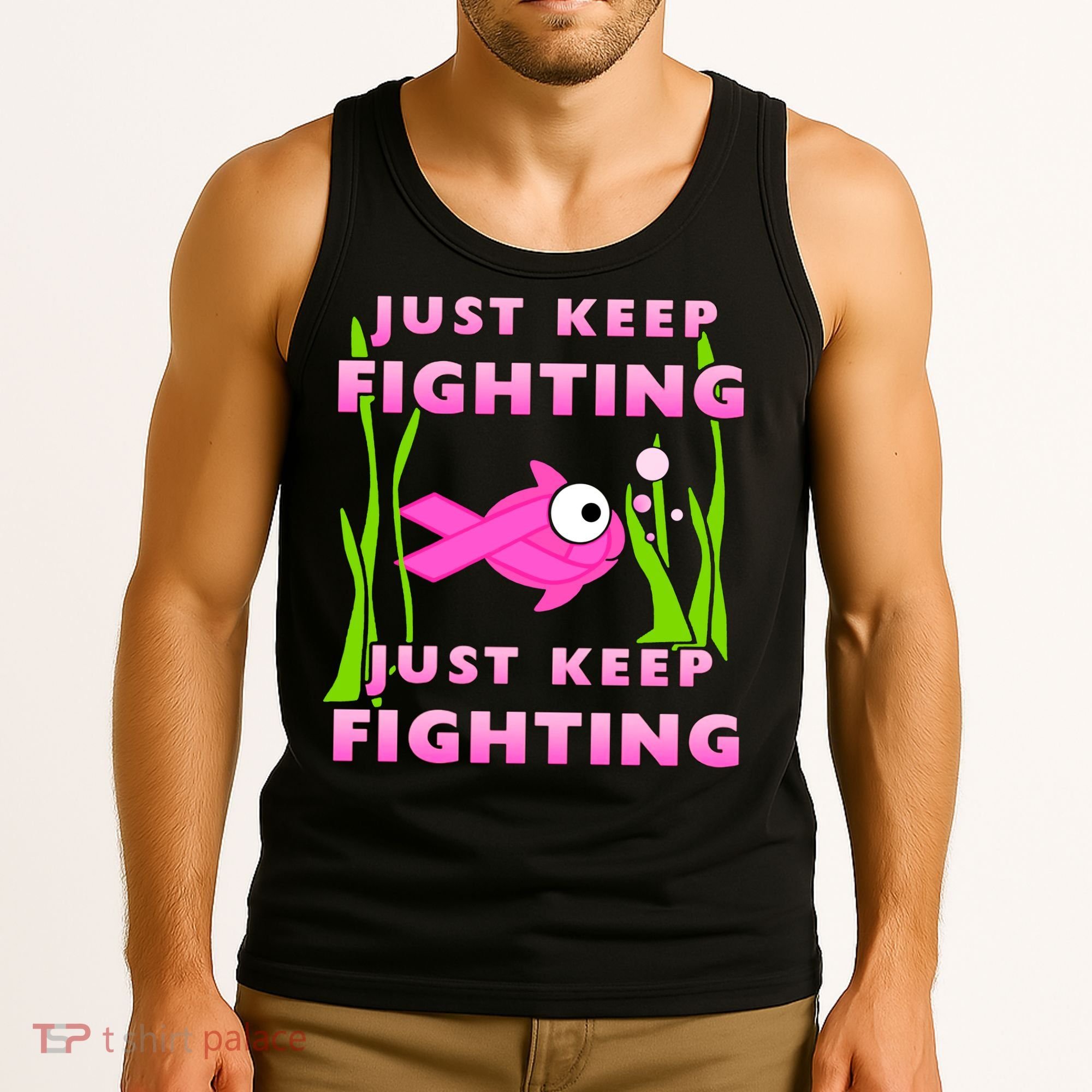 Just Keep Fighting Funny Breast Cancer Tank Top