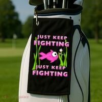 Just Keep Fighting Funny Breast Cancer Golf Towel thumb 2
