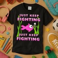 Just Keep Fighting Funny Breast Cancer Kids T-Shirt thumb 3