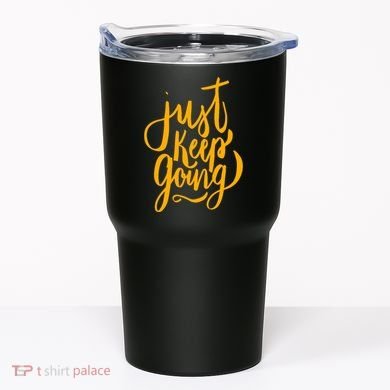 Just Keep Going Motivational Quote Tumbler