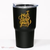 Just Keep Going Motivational Quote Tumbler thumb 0