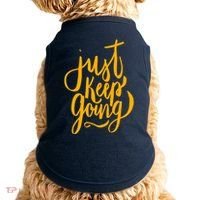 Just Keep Going Motivational Quote Doggie Tank thumb 0