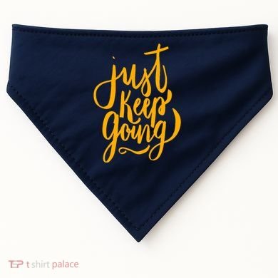 Just Keep Going Motivational Quote USA-Made Doggie Bandana