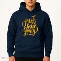 Just Keep Going Motivational Quote Hoodie thumb 2