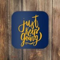 Just Keep Going Motivational Quote Coaster thumb 0