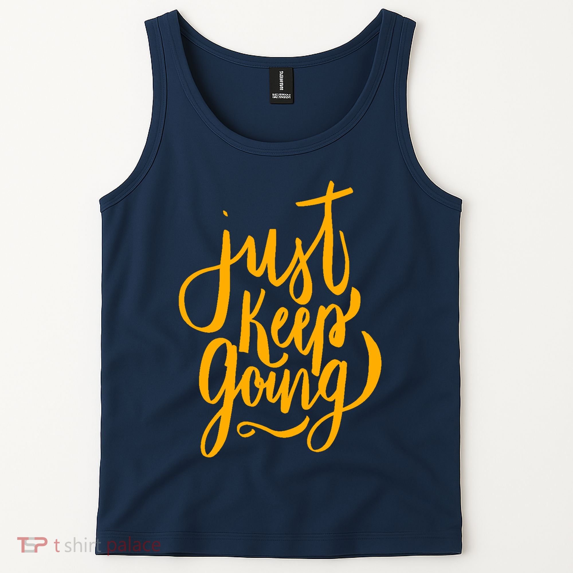 Just Keep Going Motivational Quote Tank Top