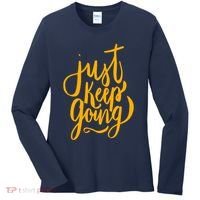 Just Keep Going Motivational Quote Women's Long Sleeve Shirt thumb 0