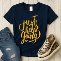 Just Keep Going Motivational Quote Women's T-Shirt thumb 3