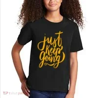 Just Keep Going Motivational Quote Kids T-Shirt thumb 2
